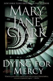 book cover of Dying for Mercy (Eliza Blake 3) by Mary Jane Clark