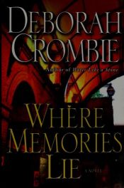 book cover of Where Memories Lie by Deborah Crombie