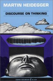 book cover of Discourse on thinking : a translation of Gelassenheit by Martīns Heidegers