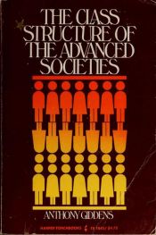 book cover of The class structure of the advanced societies (Harper torchbooks ; TB 1845) by アンソニー・ギデンズ