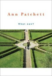 book cover of What now? by Ann Patchett