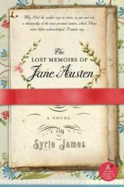 book cover of The Lost Memoirs of Jane Austen by Syrie James