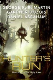 book cover of Hunter's Run by ג'ורג' ר. ר. מרטין