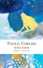 book cover of Enigma: 2008 calendar by Paulo Coelho