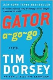book cover of Gator A-Go-Go (2010) by Tim Dorsey