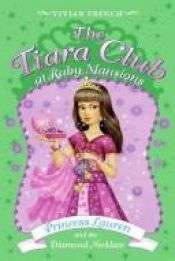 book cover of Princess Lauren and the Diamond Necklace (Tiara Club) by Vivian French