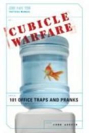 book cover of Cubicle warfare : 101 office traps and pranks by John Austin