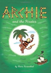 book cover of Archie and the Pirates by Marc Rosenthal