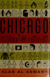 book cover of Chicago : [a modern Arabic novel] by Alaa Al Aswany