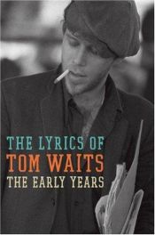 book cover of The Early Years by Tom Waits