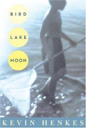 book cover of Bird Lake Moon by Kevin Henkes