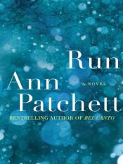 book cover of Run by Ann Patchett