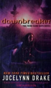 book cover of Dawnbreaker by Jocelynn Drake