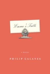 book cover of Emma's Table by Philip Galanes