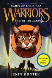 book cover of Warriors: Omen of the Stars #4: Sign of the Moon by Erin Hunter
