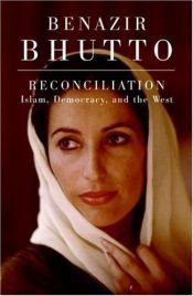 book cover of Verzoening : islam, democratie en het Westen by Benazir Bhutto