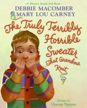 book cover of The truly terribly horrible sweater-- that Grandma knit by Ντέμπι Μακόμπερ