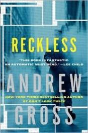 book cover of Reckless by Andrew Gross