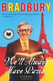 book cover of We'll Always Have Paris by Рей Бредбері