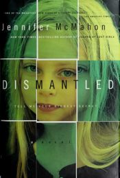 book cover of Dismantled (2009) by Jennifer McMahon