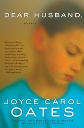 book cover of Dear husband by Joyce Carol Oatesová