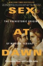 book cover of Sex at dawn : the prehistoric origins of modern sexuality by Christopher Ryan