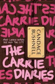 book cover of Carries dagboeken by Candace Bushnell