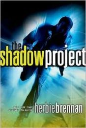 book cover of The Shadow Project (Shadow Project Adventure) by Herbie Brennan