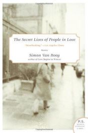 book cover of The Secret Lives of People in Love by Simon Van Booy