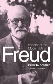 book cover of Freud: Inventor of the Modern Mind by Peter D. Kramer