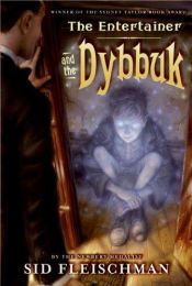 book cover of The Entertainer and the Dybbuk by Sid Fleischman
