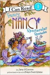 book cover of Fancy Nancy: Spectacular Spectacles (I Can Read Book 1) by Jane O'Connor