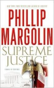 book cover of Supreme Justice by Phillip Margolin