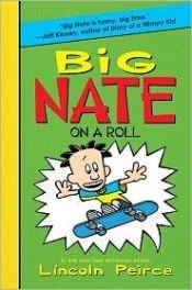 book cover of Big Nate on a Roll by Lincoln Peirce