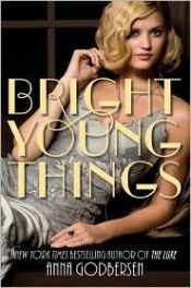 book cover of Bright Young Things (Bright Young Things series, No. 1) by Anna Godbersen