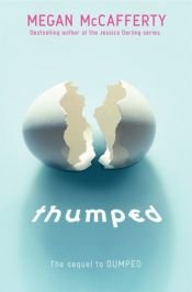 book cover of Bumped 02: Thumped by Megan McCafferty