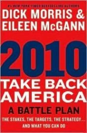 book cover of 2010: Take Back America: A Battle Plan by Dick Morris