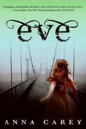 book cover of The Eve Trilogy - Volume 1: Eve by Anna Carey