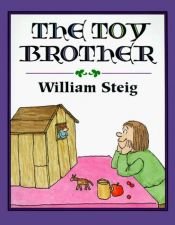 book cover of The Toy Brother (Trophy Picture Books) by William Steig