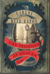 book cover of The Prisoner of Heaven by Carlos Ruiz Zafón