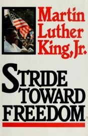 book cover of Stride toward freedom; the Montgomery story by Martin Luther King
