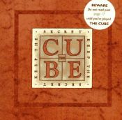 book cover of The Cube : Keep the Secret by Annie Gottlieb