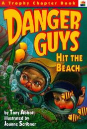 book cover of Danger Guys Hit the Beach by Tony Abbott