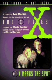 book cover of X Marks the Spot (X-Files Juvenile) by Chris Carter