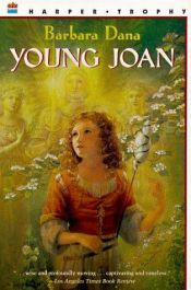 book cover of Young Joan: A Novel Based on the Life of Saint Joan of Arc by Barbara Dana