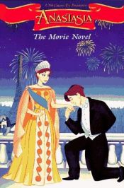 book cover of Anastasia: The Movie Novel by Cathy East Dubowski