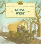 book cover of Going West by Лора Инголс Вајлдер