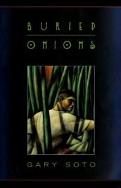 book cover of Buried Onions by Gary Soto