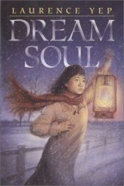 book cover of Dream Soul by Laurence Yep