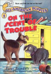 book cover of On the Scent of Trouble (All-American Puppies) by Susan Saunders